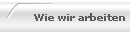 Wie wir arbeiten